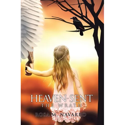 Heaven-Sent: The Wrath - Paperback