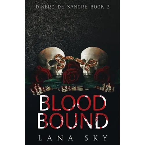 Blood Bound: A Dark Cartel Romance - Paperback