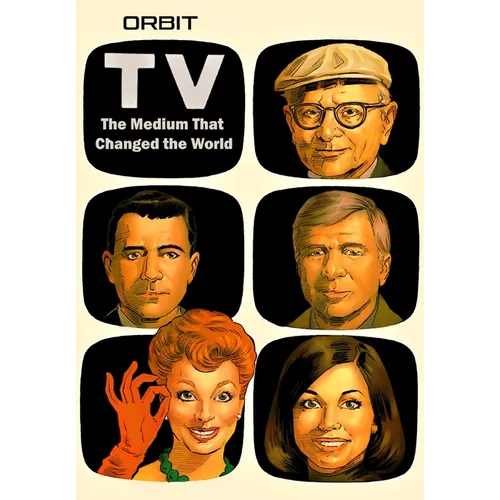 Orbit: Television-The Medium That Changed the World - Paperback