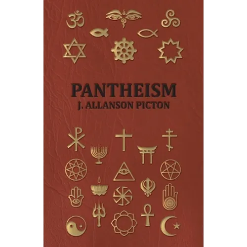 Pantheism - Its Story and Significance