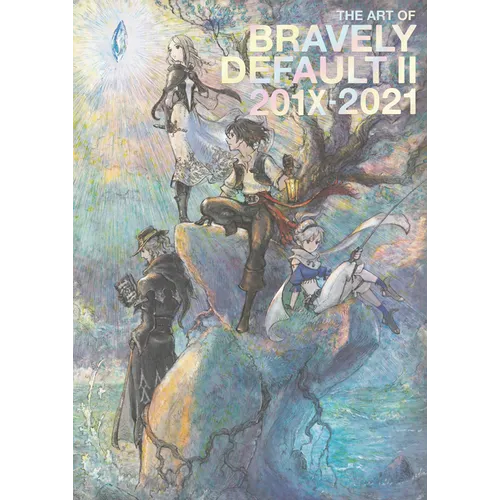 The Art of Bravely Default II: 201x-2021 - Hardcover