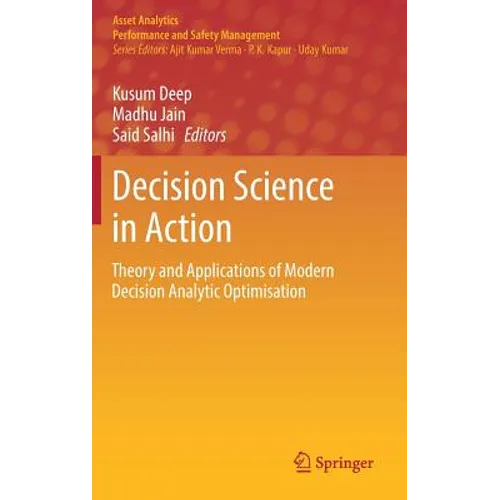 Decision Science in Action: Theory and Applications of Modern Decision Analytic Optimisation - Hardcover