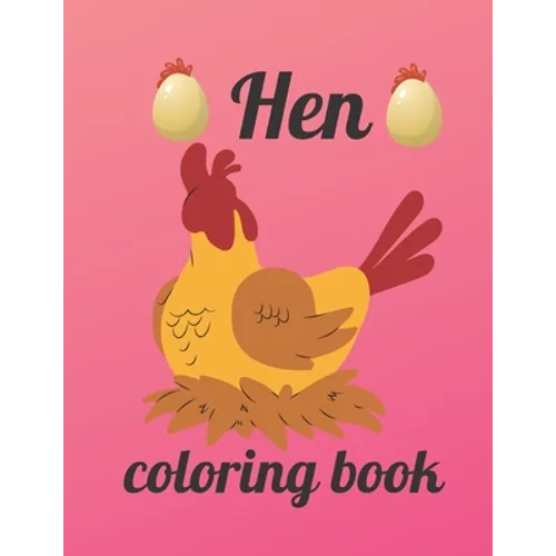 Hen coloring book: A Coloring Book of 35 Unique Stress Relief hen Coloring Book Designs Paperback - Paperback