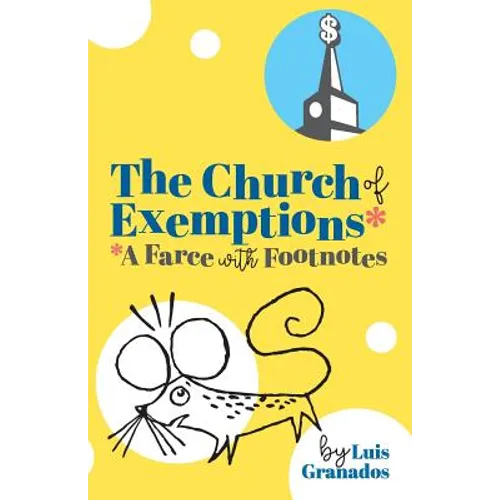The Church of Exemptions: A Farce with Footnotes - Paperback
