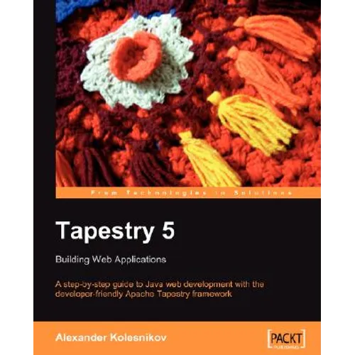 Tapestry 5: Building Web Applications - Paperback