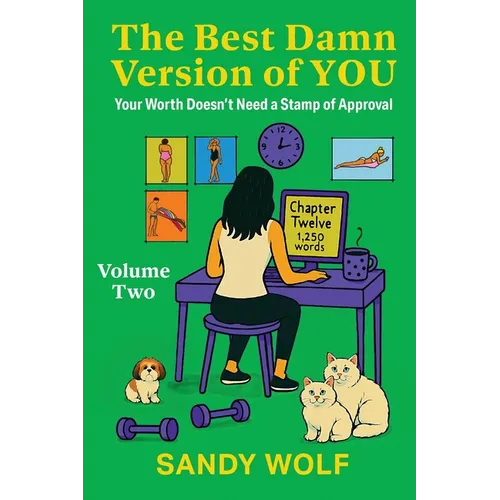 The Best Damn Version of You, Volume Two: Your Worth Doesn't Need a Stamp of Approval - Paperback