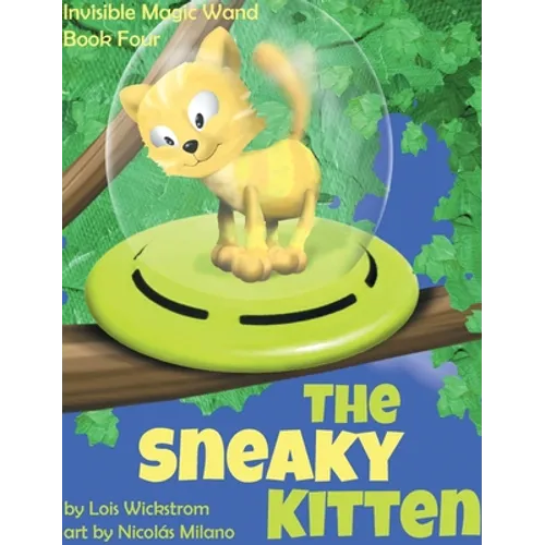 The Sneaky Kitten - Hardcover