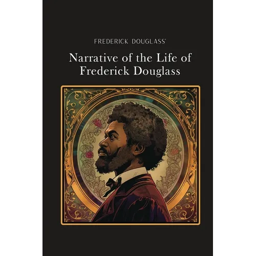 Narrative of the Life of Frederick Douglass: Silver Edition (adapted for struggling readers) - Paperback