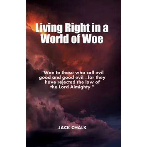 Living Right in a World of Woe - Paperback