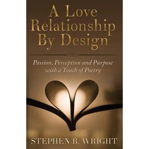 A Love Relationship by Design - Paperback