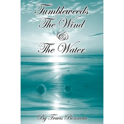 Tumbleweeds The Wind and The Water - Paperback