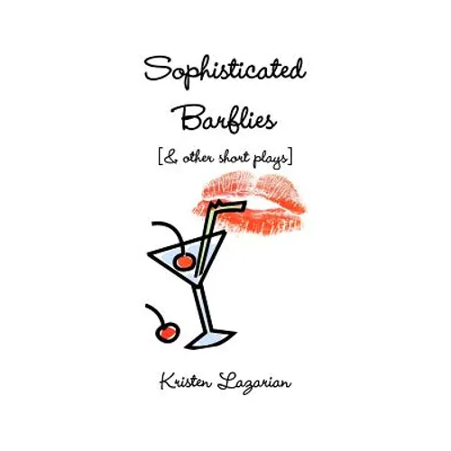 Sophisticated Barflies & Other Short Plays - Paperback