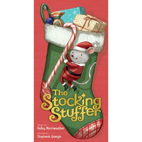 The Stocking Stuffer: A Christmas Holiday Book for Kids - Hardcover