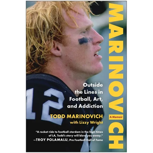 Marinovich: Outside the Lines in Football, Art, and Addiction