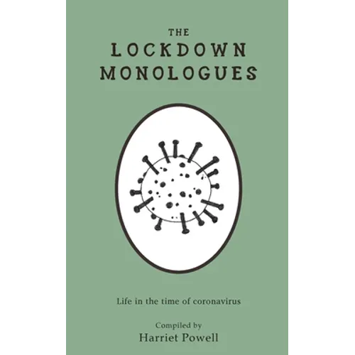 The Lockdown Monologues: Life in the time of coronavirus - Paperback