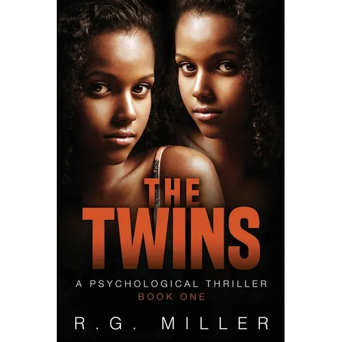 The Twins: Book 1 An Iris Williams and Annette Toni Novel: A Psychological Thriller. Second Edition - Paperback