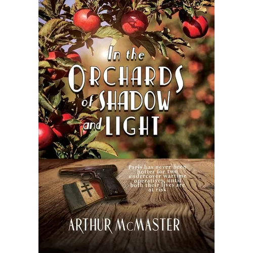 In the Orchards of Shadow and Light - Hardcover