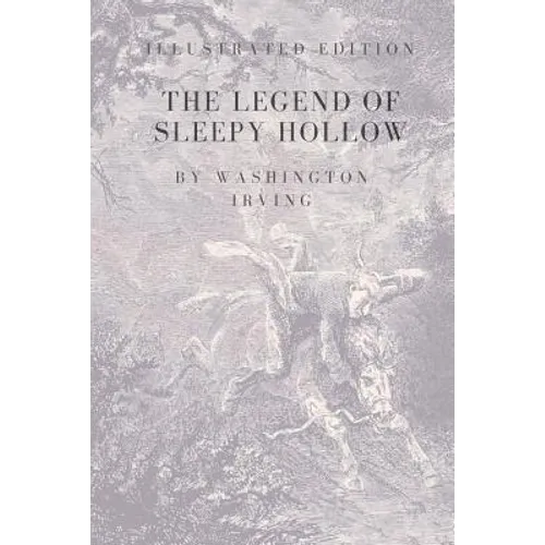 The Legend of Sleepy Hollow: Special and Illustrated Edition - Paperback