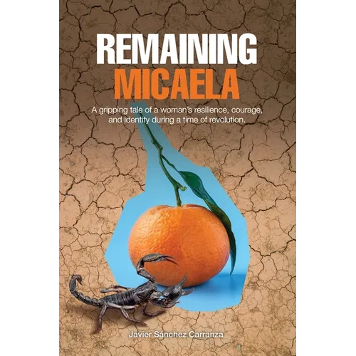 Remaining Micaela - Paperback
