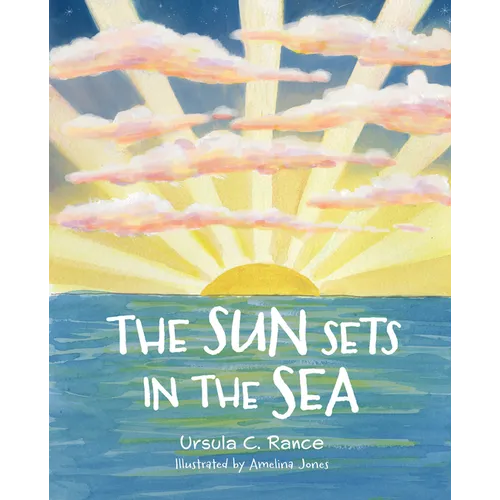 The Sun Sets in the Sea - Hardcover