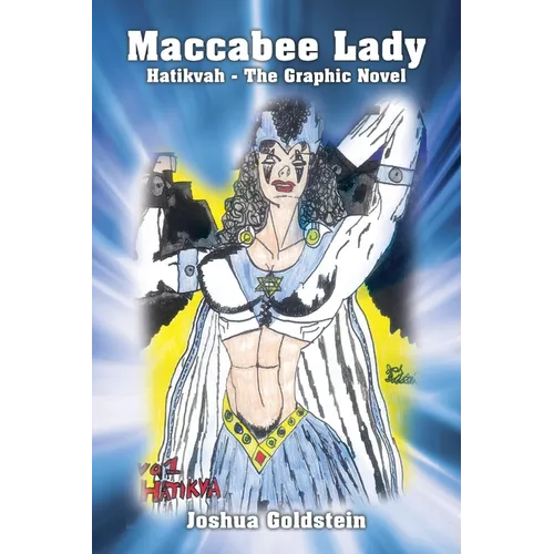 Maccabee Lady: Hatikvah - The Graphic Novel - Paperback