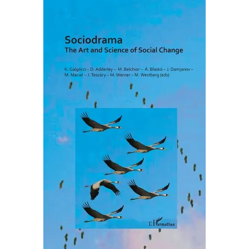 Sociodrama: The Art and Science of Social Change - Paperback