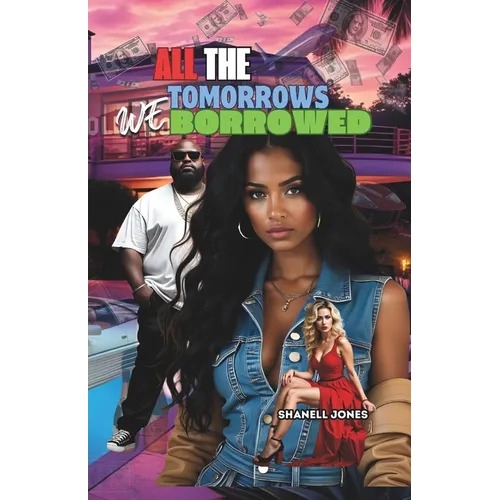 All The Tomorrows We Borrowed - Paperback