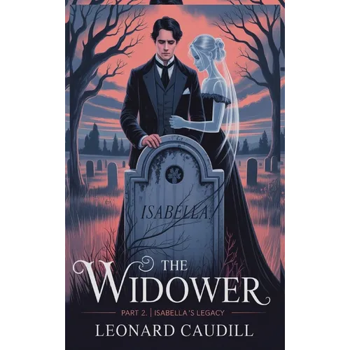 The widower Part 2 Isabella's Legacy - Hardcover