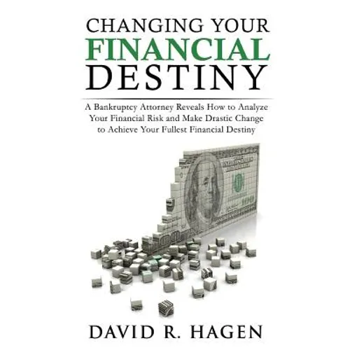 Changing Your Financial Destiny - Paperback