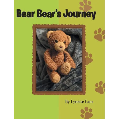 Bear Bear's Journey - Hardcover