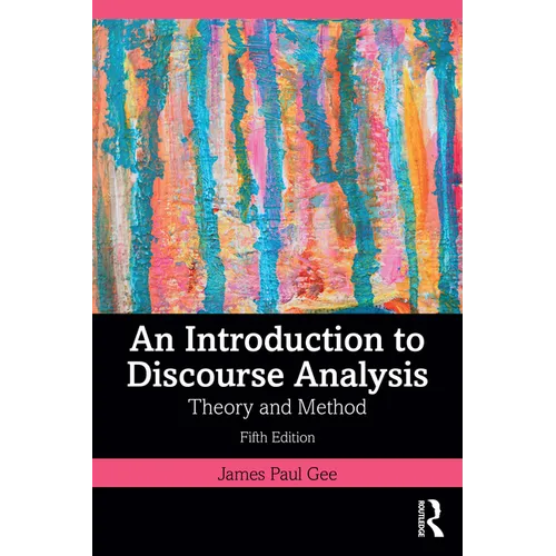 An Introduction to Discourse Analysis: Theory and Method