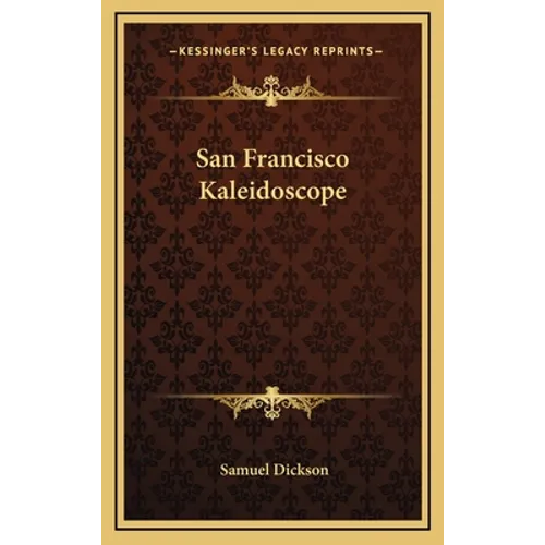 San Francisco Kaleidoscope - Hardcover