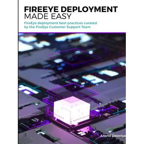 FireEye Deployment Made Easy - Paperback