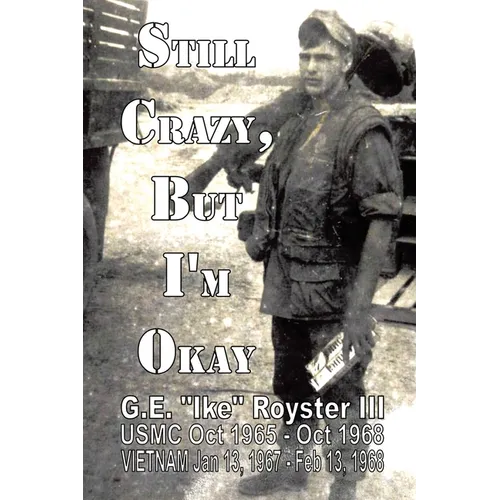 Still Crazy, But I'm Okay - Paperback