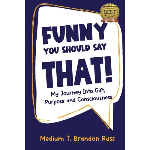 Funny You Should Say That! - Paperback