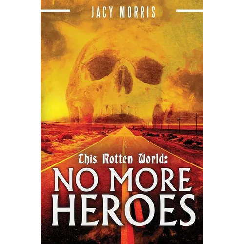 This Rotten World: No More Heroes - Paperback