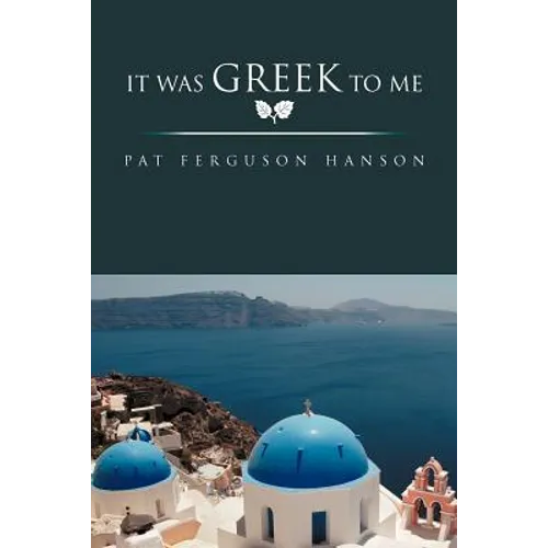 It Was Greek to Me - Paperback