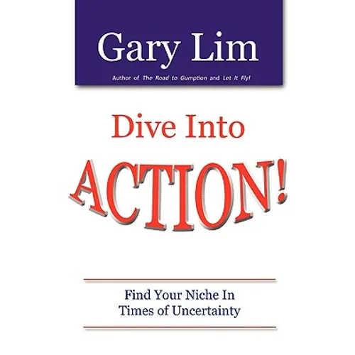 Dive Into ACTION! Find Your Niche in Times of Uncertainty - Paperback