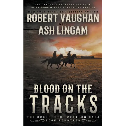 Blood on the Tracks: A Classic Western - Paperback