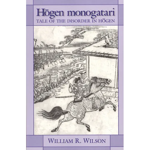 Hōgen Monogatari: Tale of the Disorder in Hōgen - Paperback