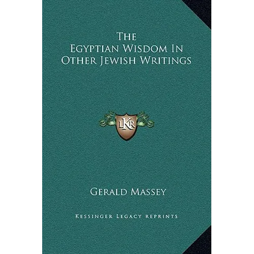 The Egyptian Wisdom In Other Jewish Writings - Hardcover