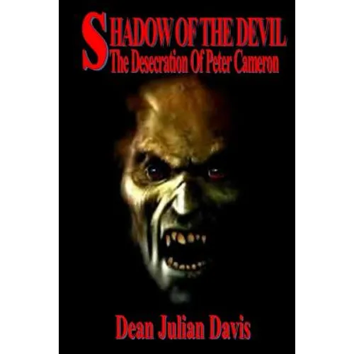The Shadow Of The Devil: The Desecration Of Peter Cameron - Paperback