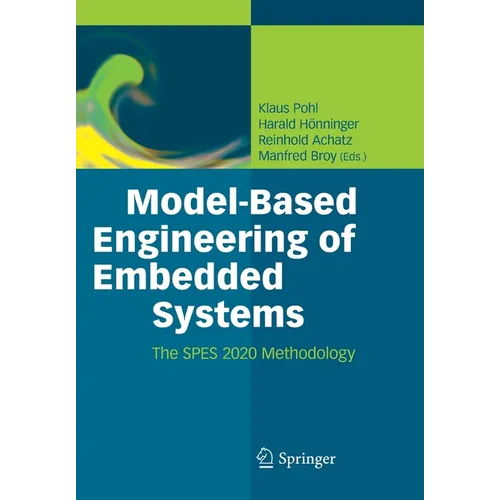 Model-Based Engineering of Embedded Systems: The Spes 2020 Methodology