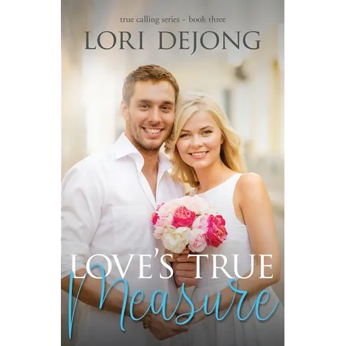Love's True Measure - Paperback