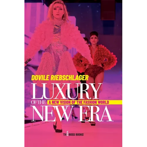 Luxury of the new era: A New Vision of the Fashion World - Paperback