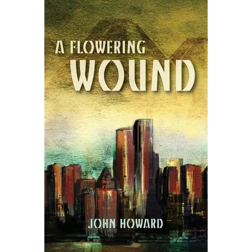 A Flowering Wound - Paperback