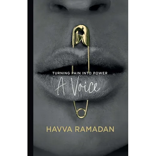 A Voice: Turning Pain Into Power - Hardcover