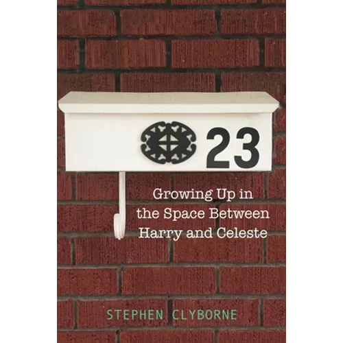 23: Growing Up in the Space Between Harry and Celeste - Paperback