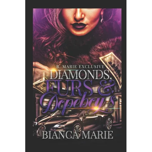 Diamonds, Furs, & Dopeboys: Sevyn & Iconic - Paperback