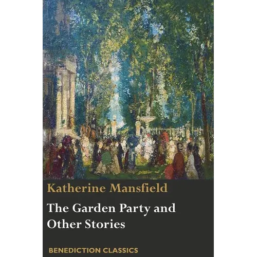 The Garden Party and Other Stories - Paperback